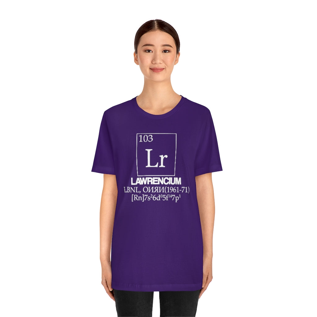 Lawrencium Element-103 T-Shirt, by Aardvark Dreams [Elementwear]