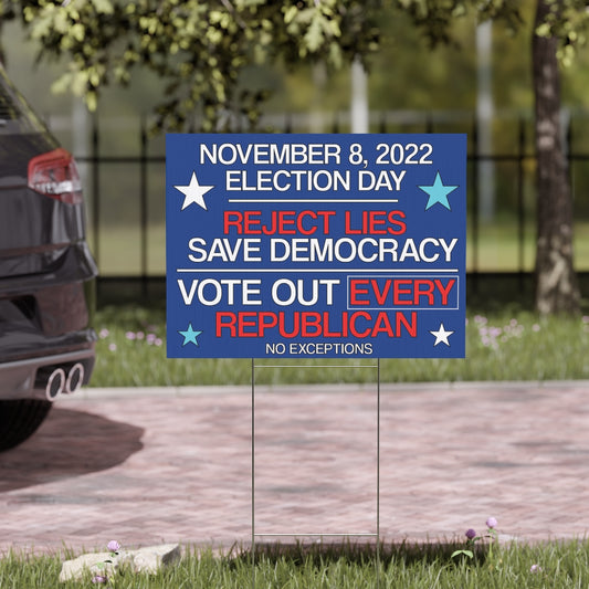 save democracy vote out republican sign