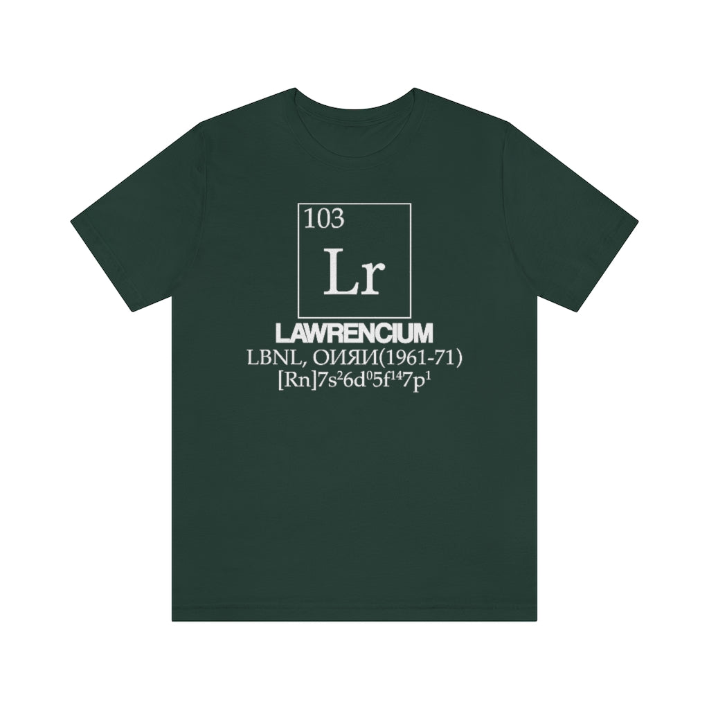 Lawrencium Element-103 T-Shirt, by Aardvark Dreams [Elementwear]