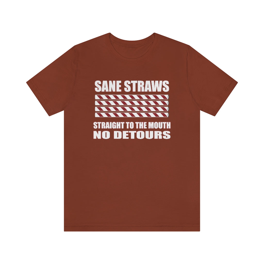 Sane Straws T-Shirt, by Aardvark Dreams