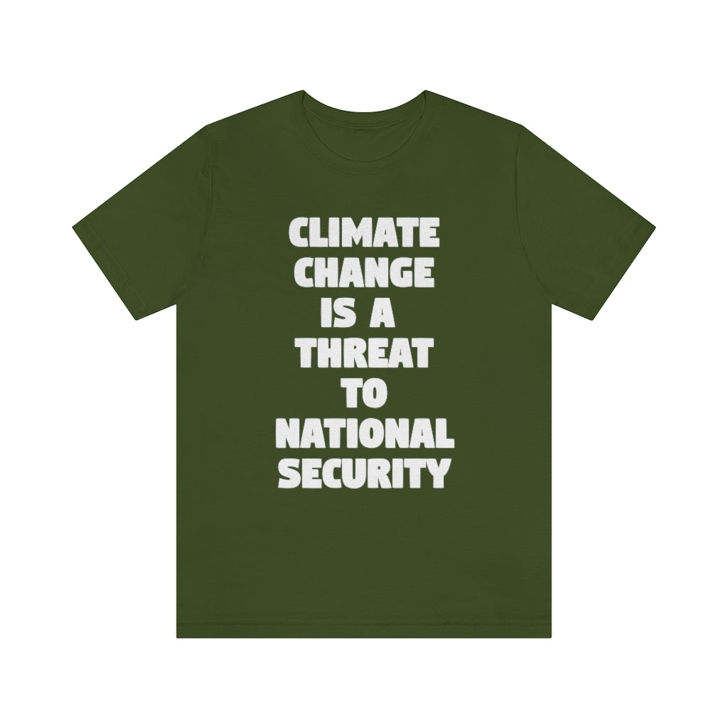 Climate Change is a Threat to National Security T-Shirt, by Aardvark Dreams