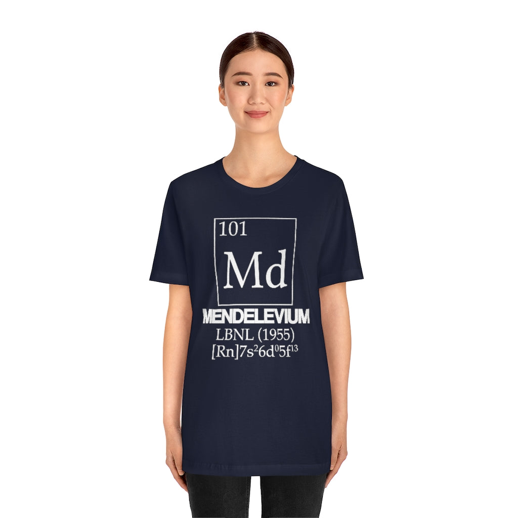 Mendelevium Element-101 T-Shirt, by Aardvark Dreams [Elementwear]