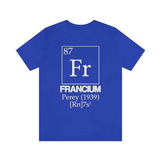 shirt chemistry element electron configuration periodic table science college university school francium