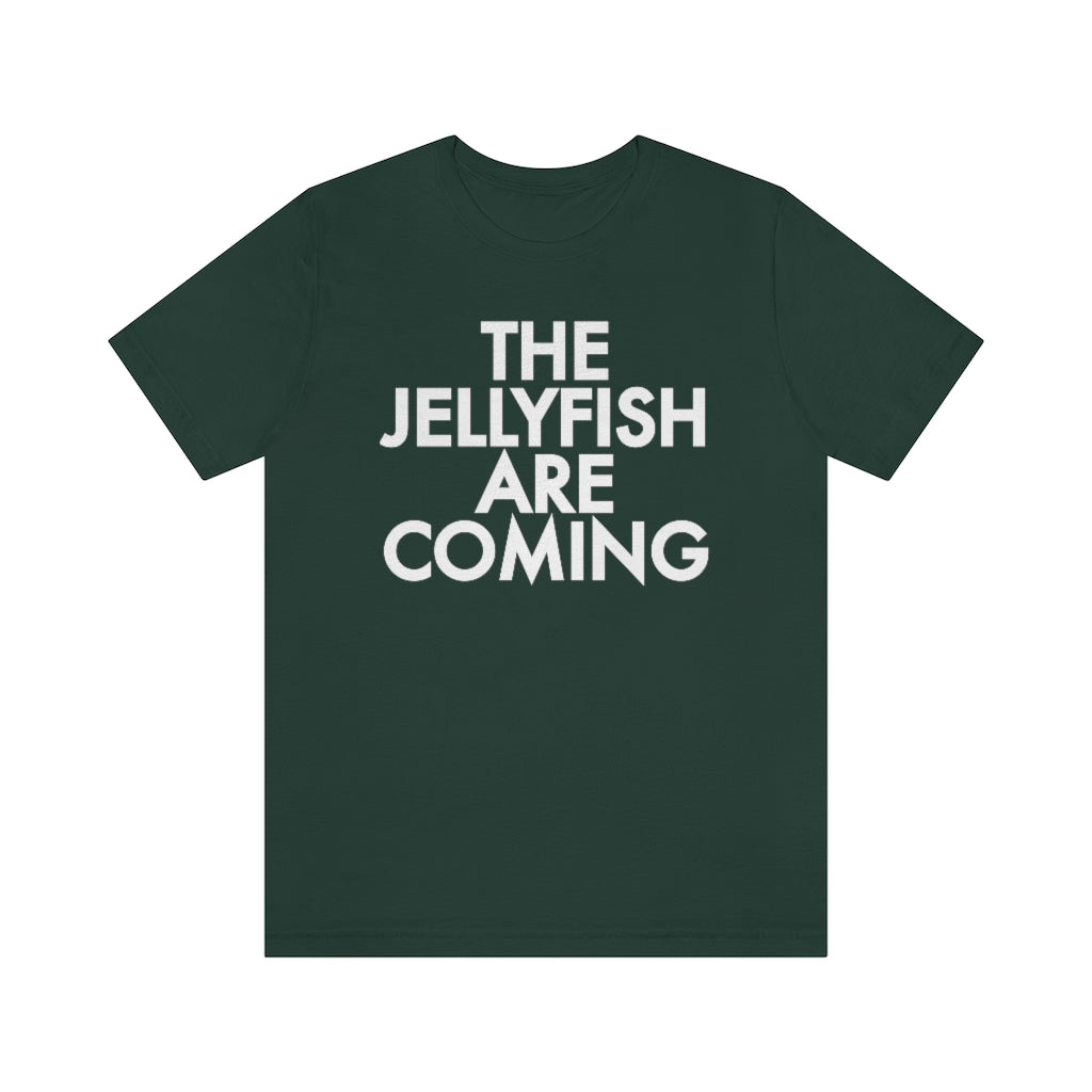 The Jellyfish are Coming T-Shirt, by Aardvark Dreams