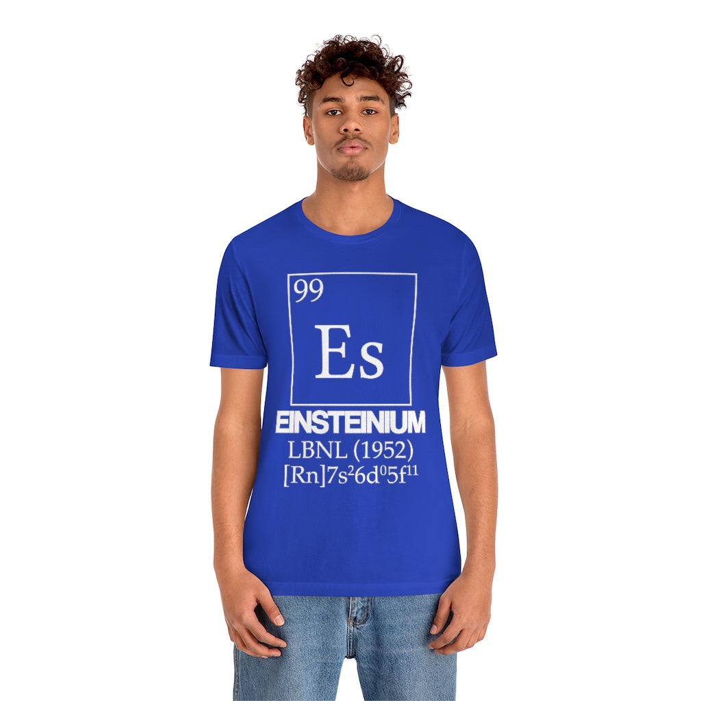 Einsteinium Element-99 T-Shirt, by Aardvark Dreams [Elementwear]