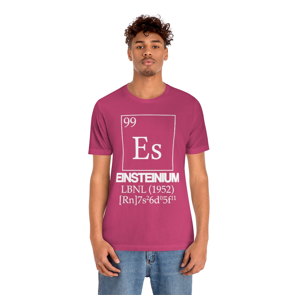 Einsteinium Element-99 T-Shirt, by Aardvark Dreams [Elementwear]