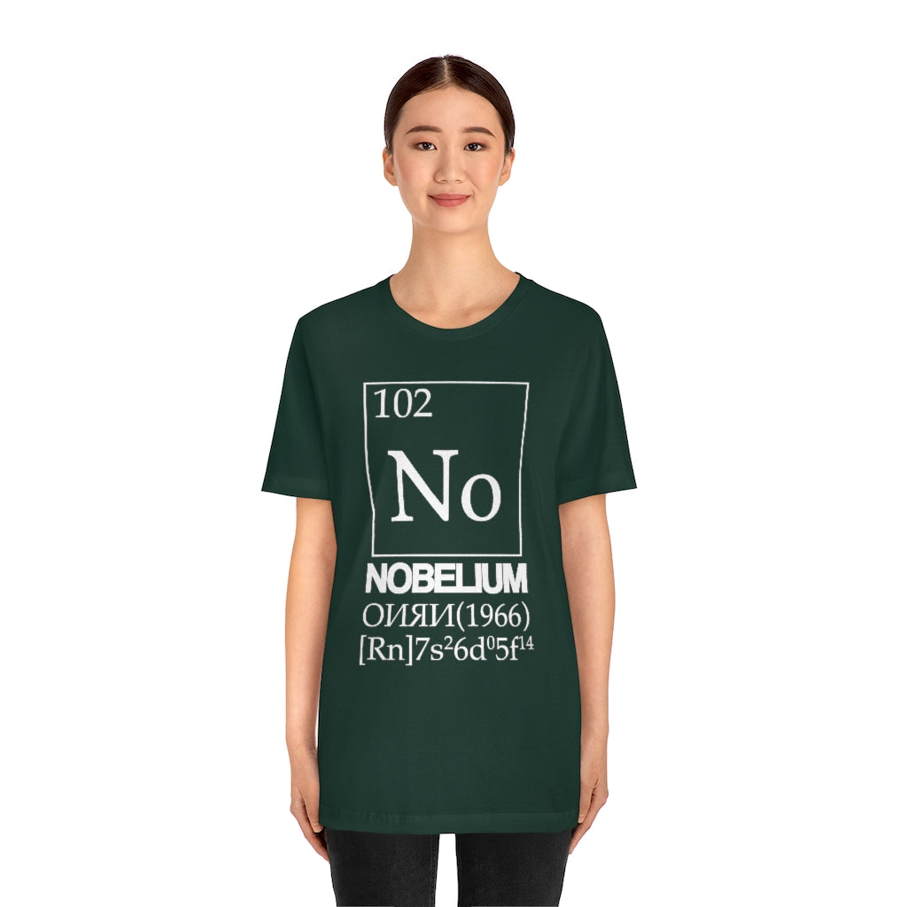 Nobelium Element-102 T-Shirt, by Aardvark Dreams [Elementwear]