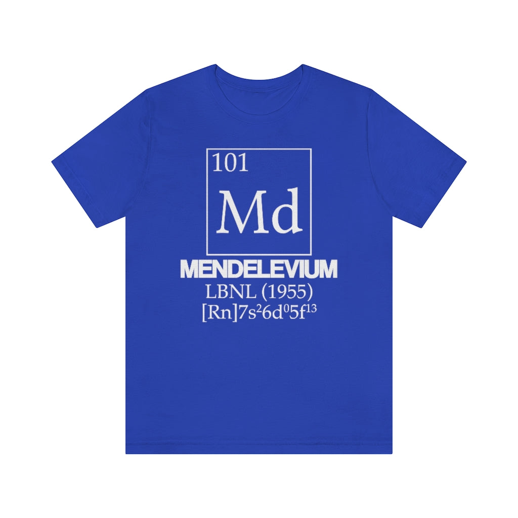 Mendelevium Element-101 T-Shirt, by Aardvark Dreams [Elementwear]