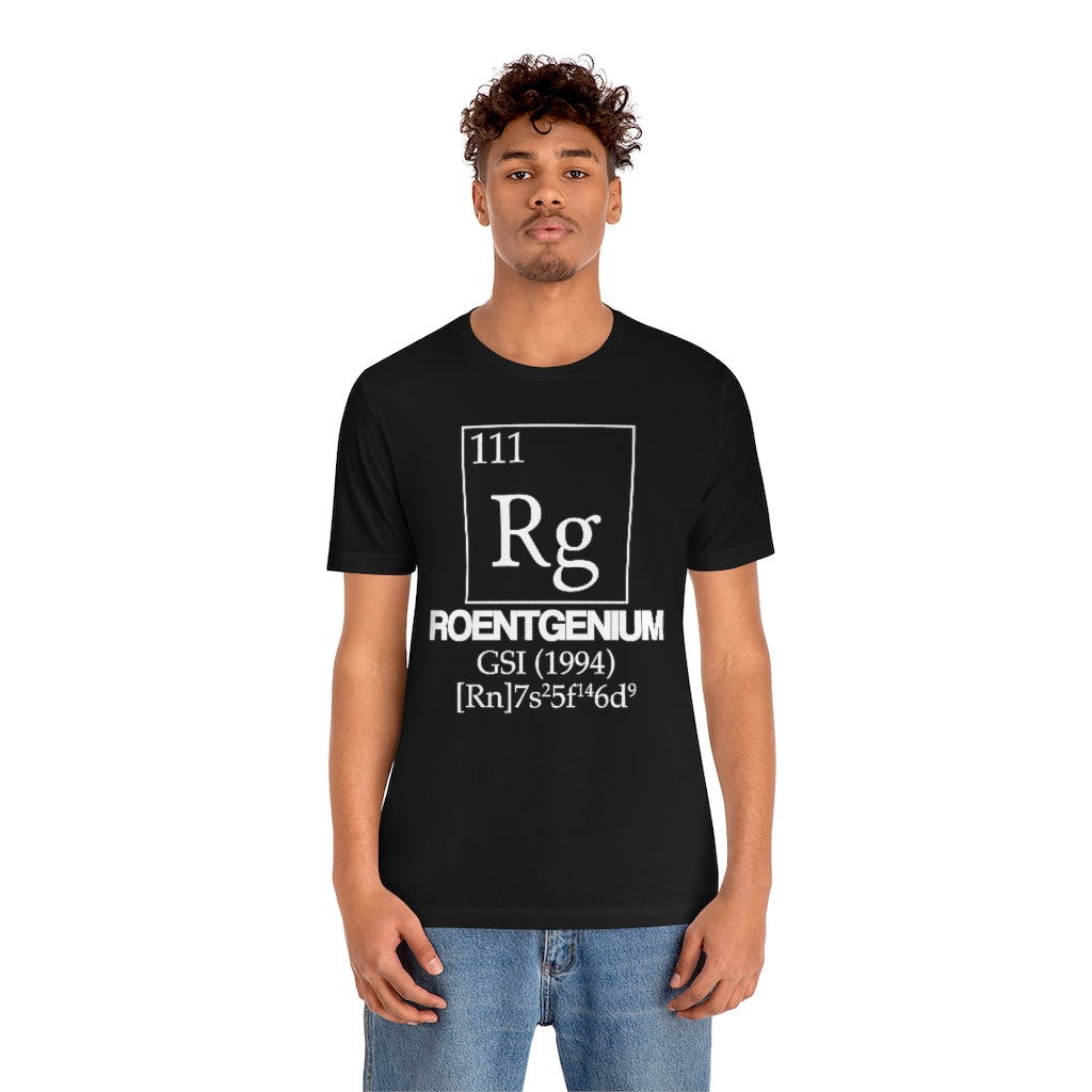 Roentgenium Element-111 T-Shirt, by Aardvark Dreams [Elementwear]