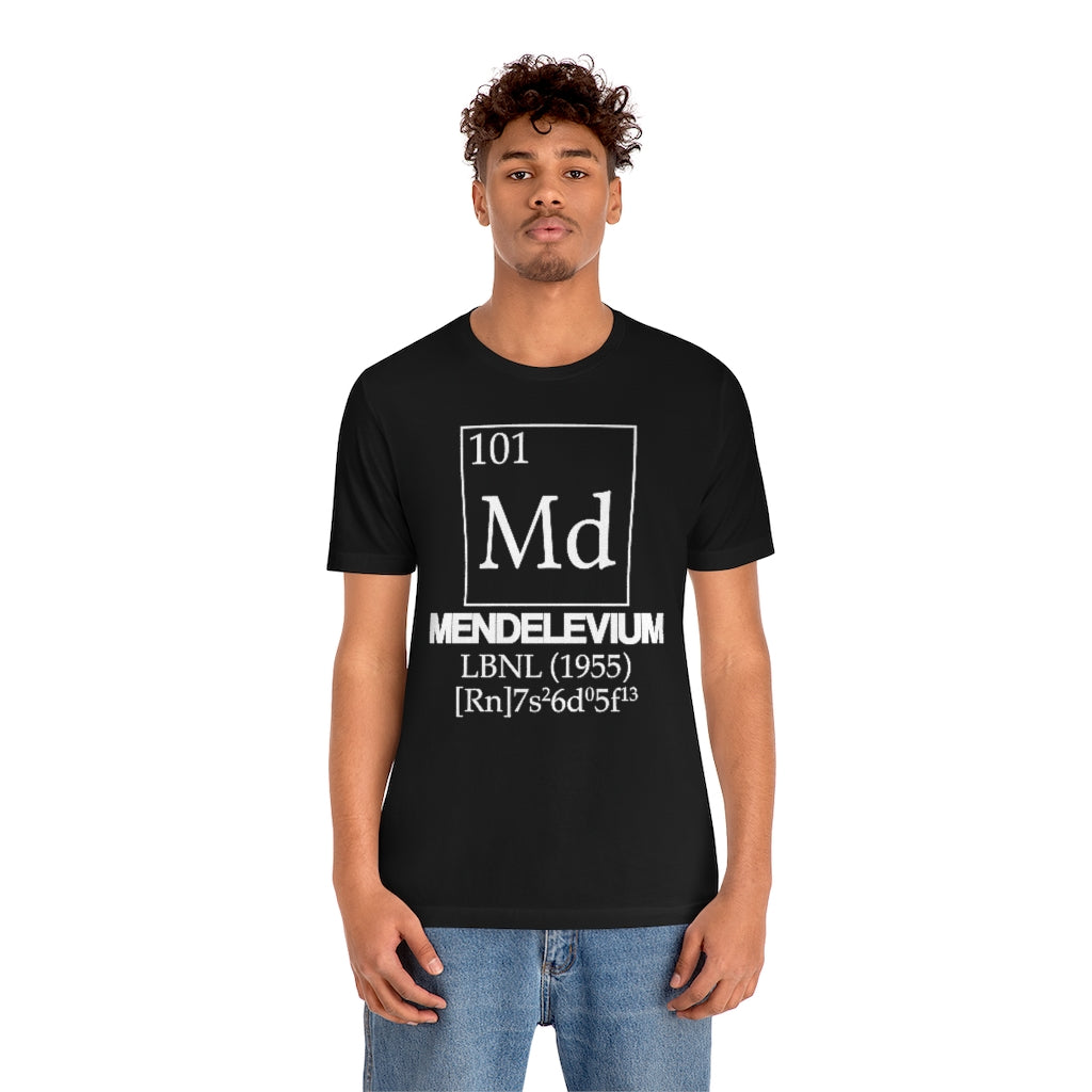 Mendelevium Element-101 T-Shirt, by Aardvark Dreams [Elementwear]