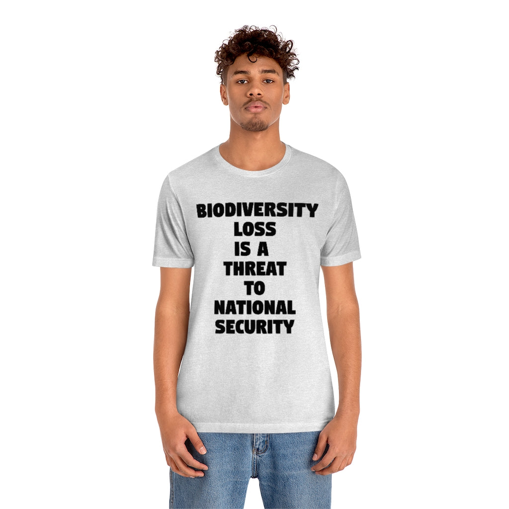 Biodiversity Loss is a Threat to National Security T-Shirt, by Aardvark Dreams