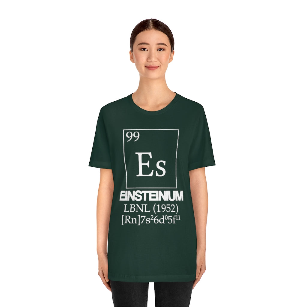 Einsteinium Element-99 T-Shirt, by Aardvark Dreams [Elementwear]