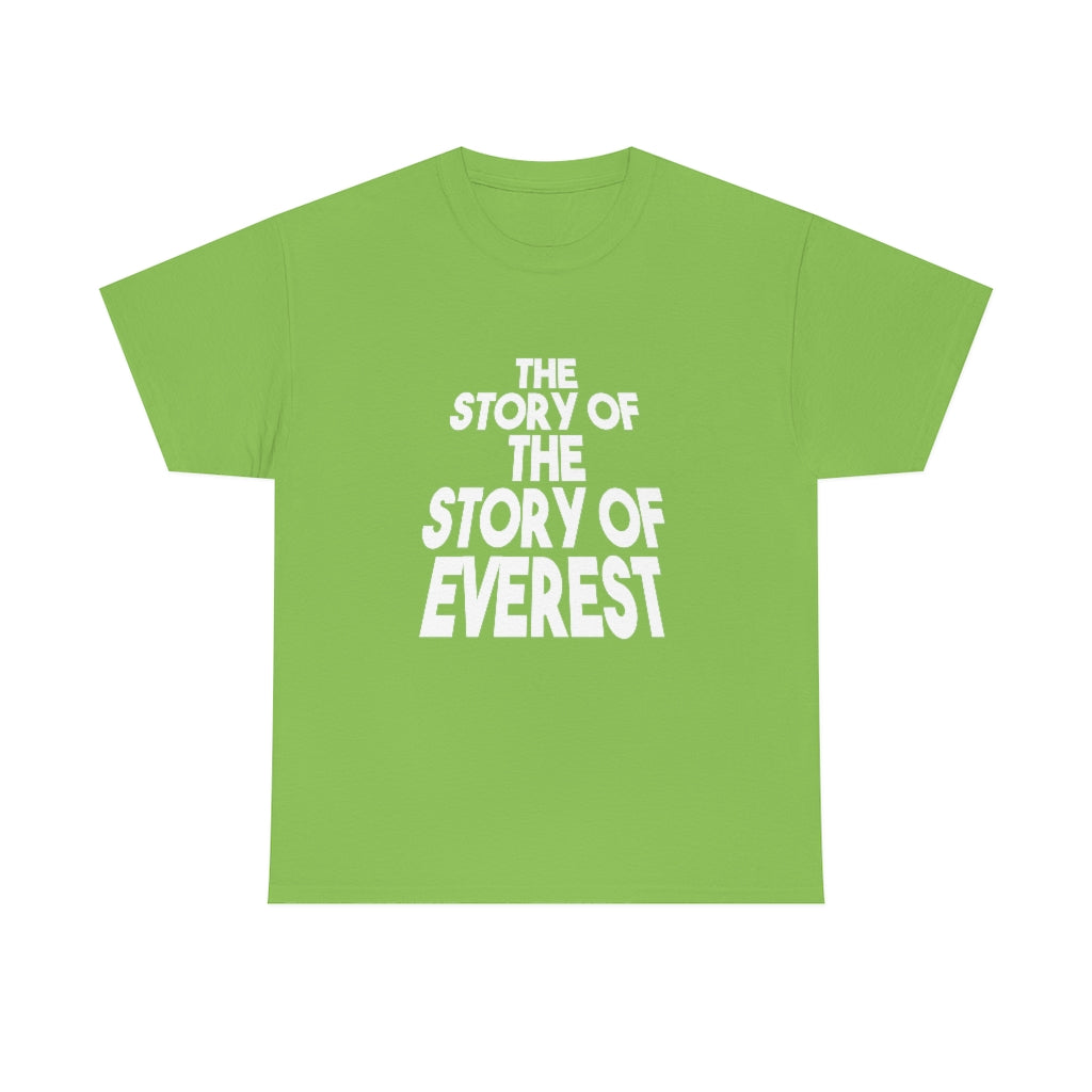 The Story of the Story of Everest T-Shirt, by Aardvark Dreams