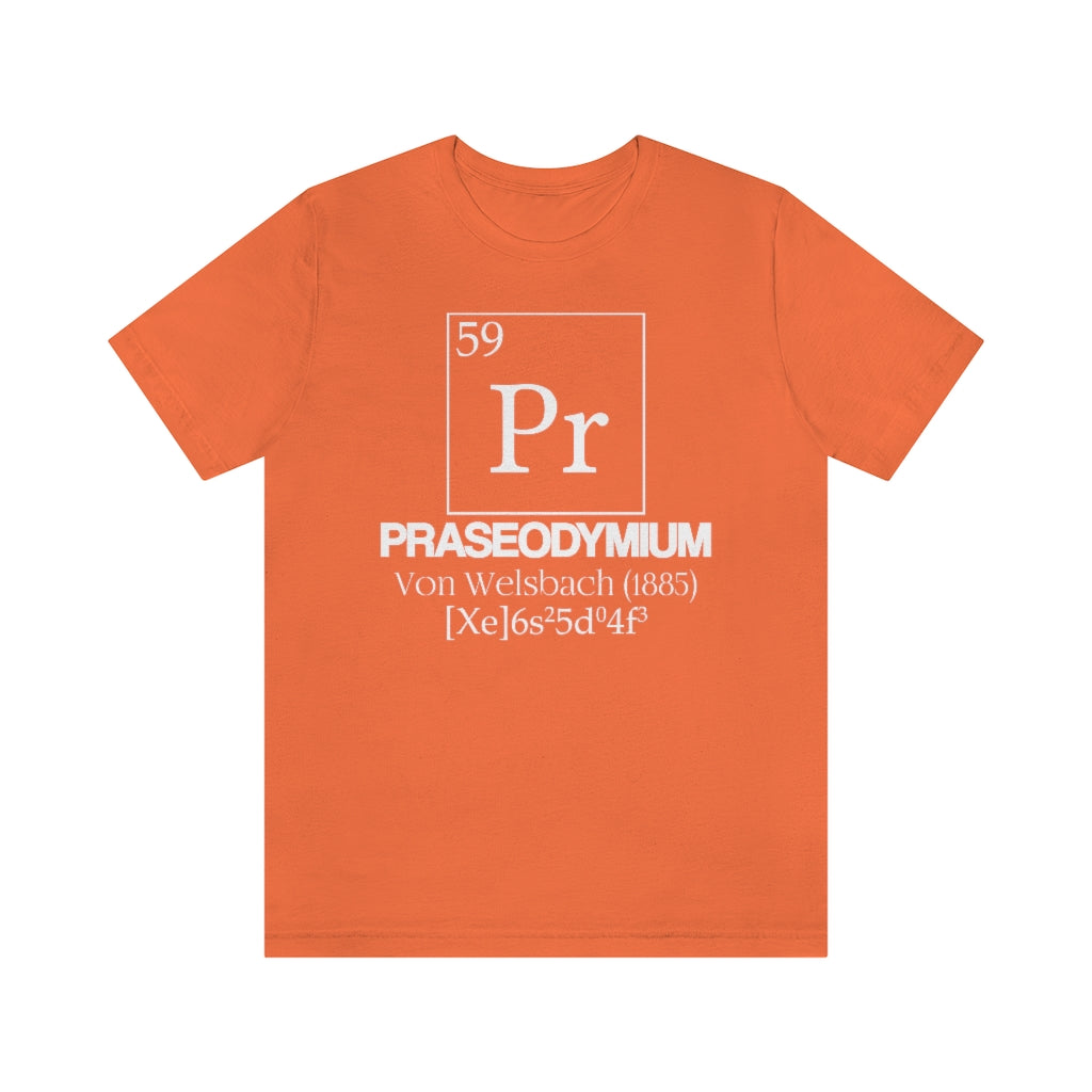 shirt chemistry element electron configuration periodic table science college university school praseodymium welsbach