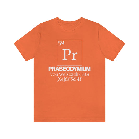 shirt chemistry element electron configuration periodic table science college university school praseodymium welsbach