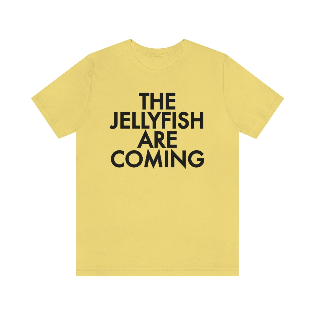 The Jellyfish are Coming T-Shirt, by Aardvark Dreams