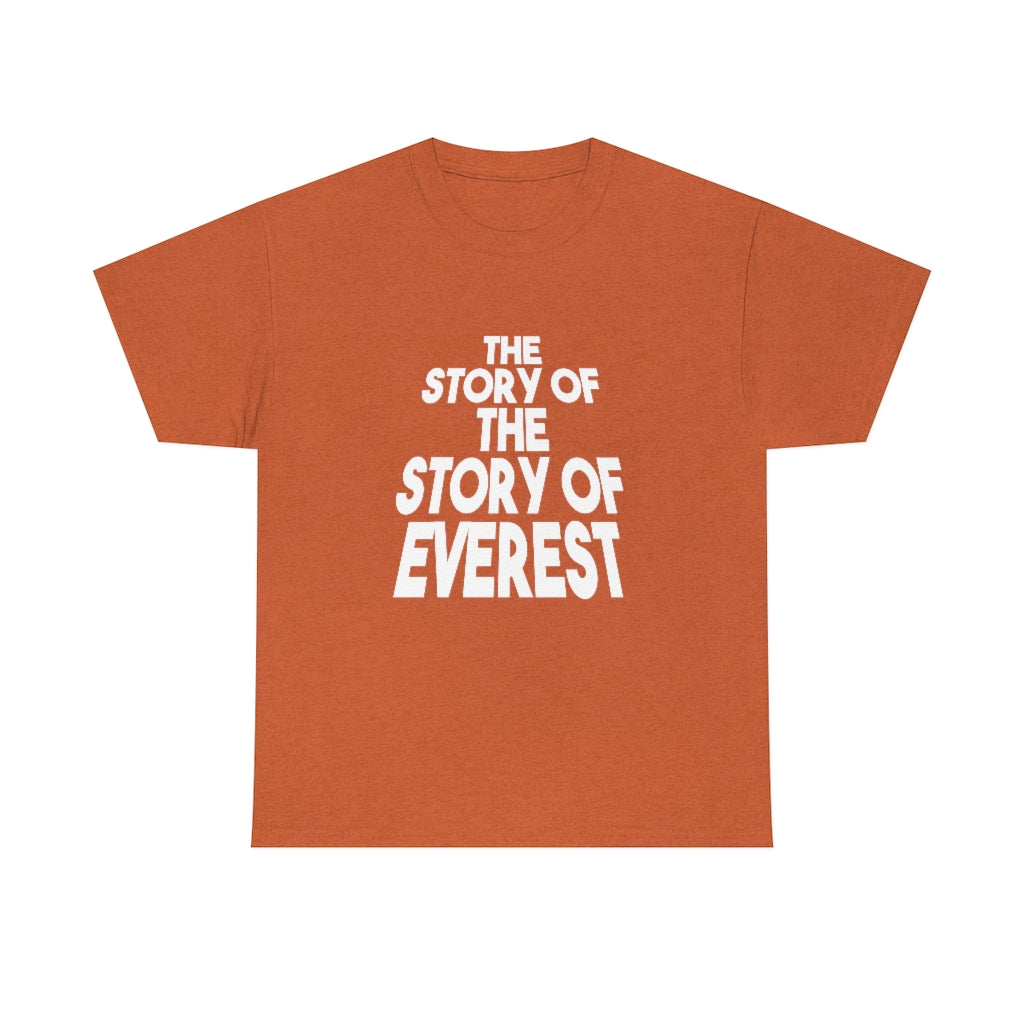 The Story of the Story of Everest T-Shirt, by Aardvark Dreams