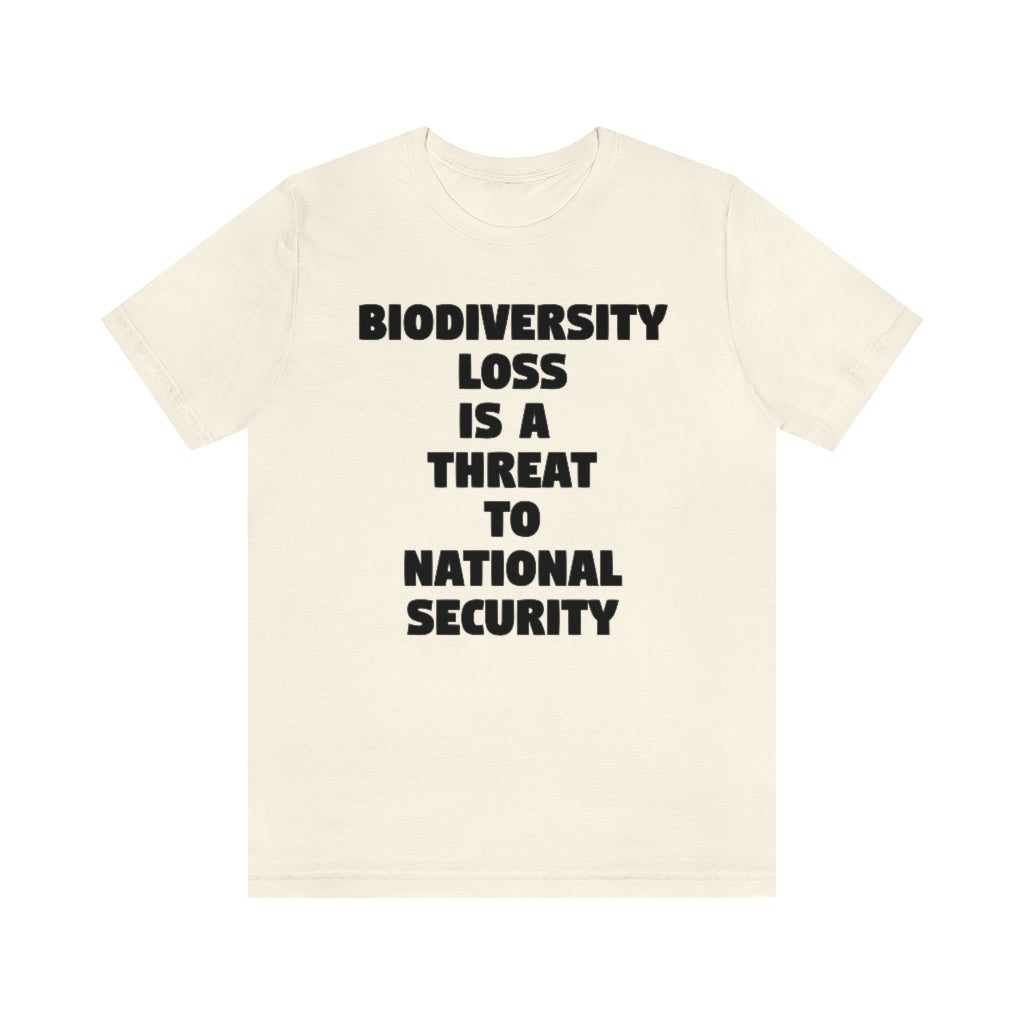 Biodiversity Loss is a Threat to National Security T-Shirt, by Aardvark Dreams