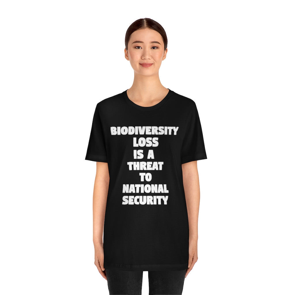 Biodiversity Loss is a Threat to National Security T-Shirt, by Aardvark Dreams