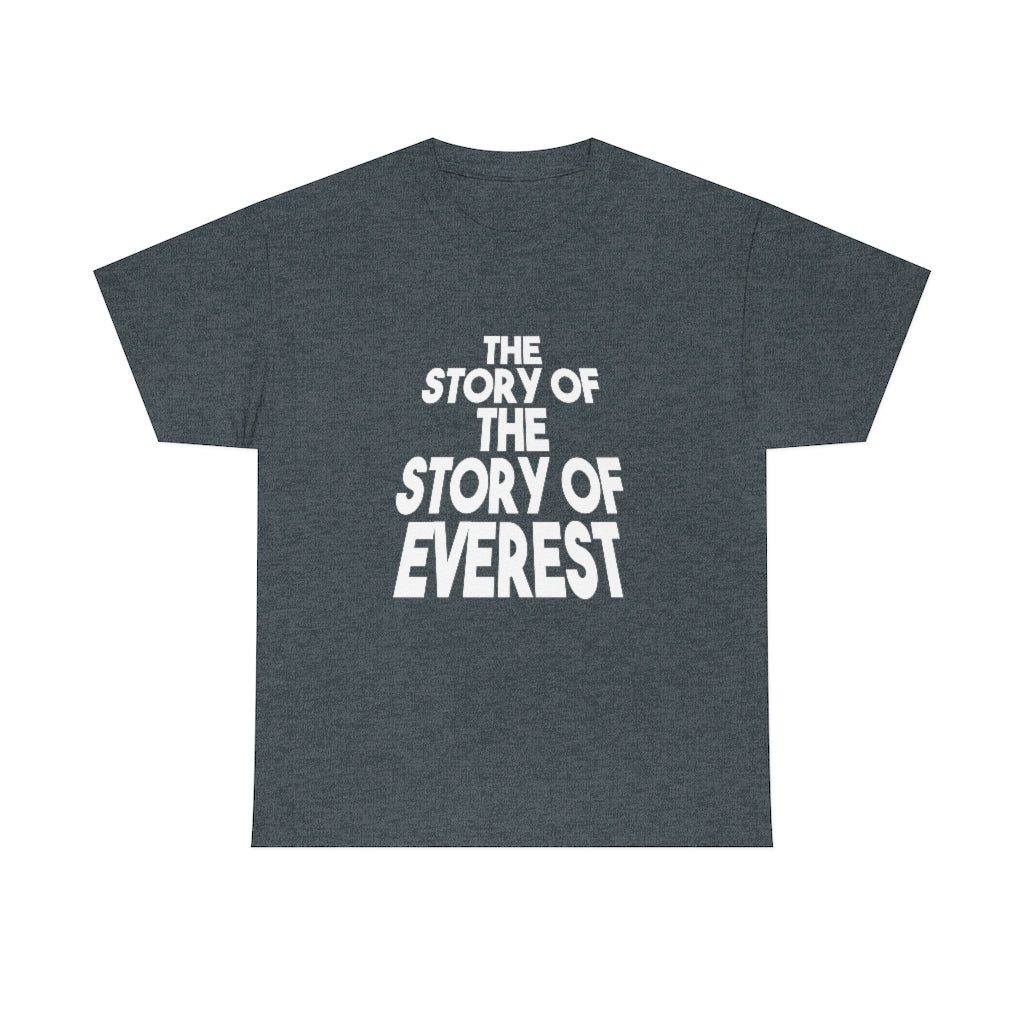 The Story of the Story of Everest T-Shirt, by Aardvark Dreams