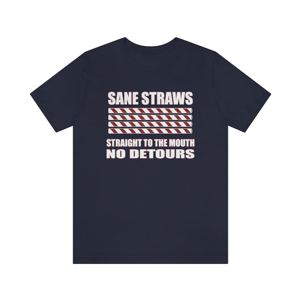 Sane Straws T-Shirt, by Aardvark Dreams