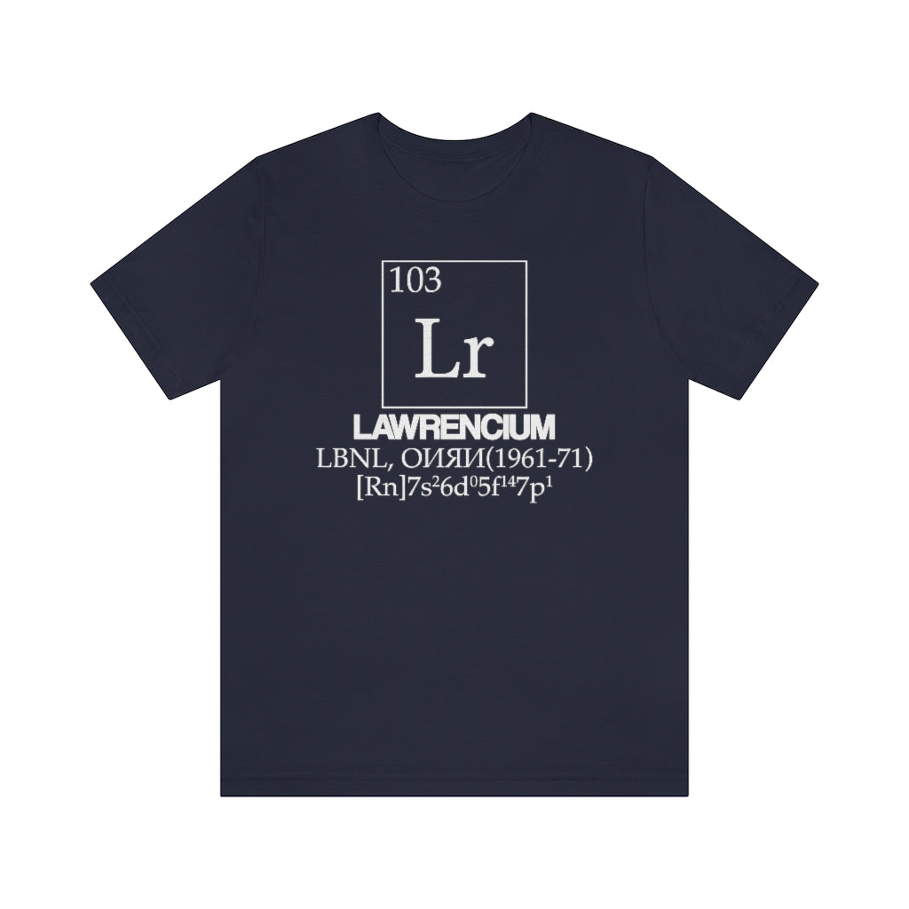 Lawrencium Element-103 T-Shirt, by Aardvark Dreams [Elementwear]