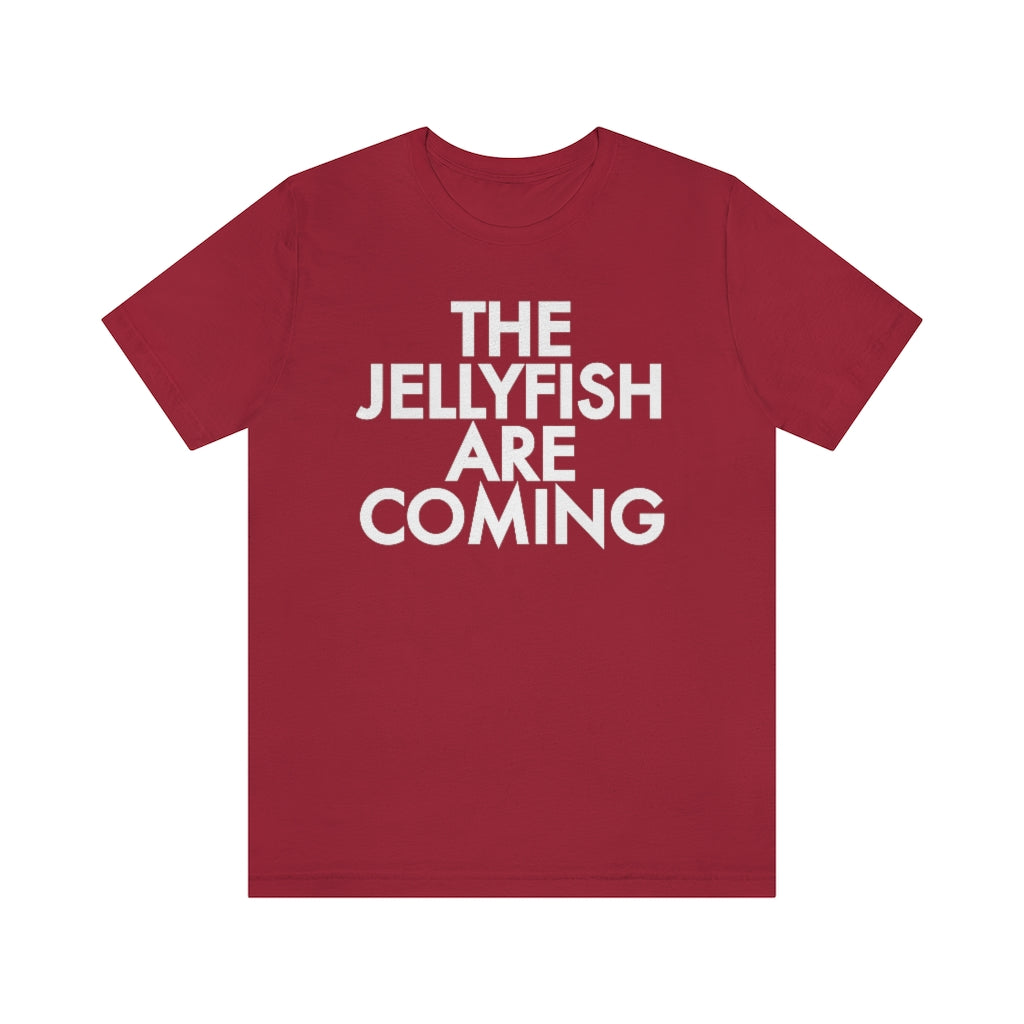 The Jellyfish are Coming T-Shirt, by Aardvark Dreams