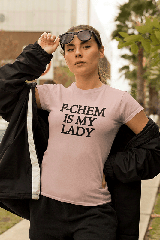 Shirt aardvark dreams physical chemistry pchem p-chem is my lady funny